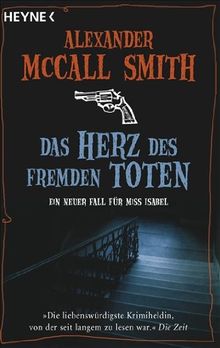 Das Herz des fremden Toten: Ein neuer Fall für Miss Isabel