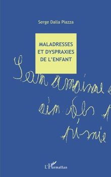 Maladresses et dyspraxies de l'enfant