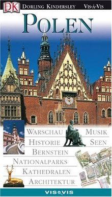 Polen. VIS a VIS: Warschau, Musik, Historie, Seen,  Bernstein, Nationalparks, Kathedralen, Architektur