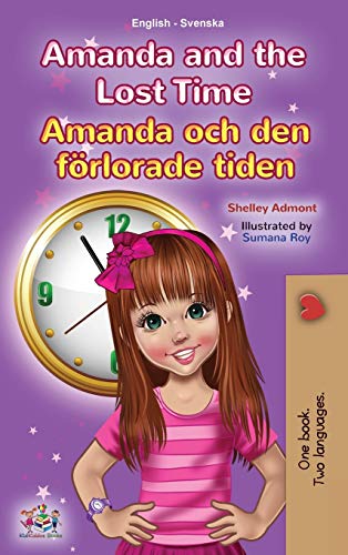 Amanda and the Lost Time (English Swedish Bilingual Book for Kids) (English Swedish Bilingual Collection)