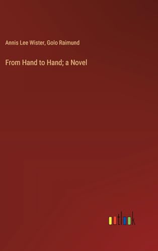 From Hand to Hand; a Novel