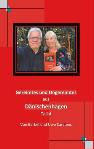 Gereimtes und Ungereimtes aus Dänischenhagen: Teil 4