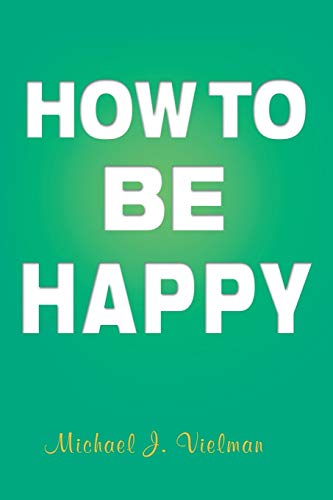 How To Be Happy