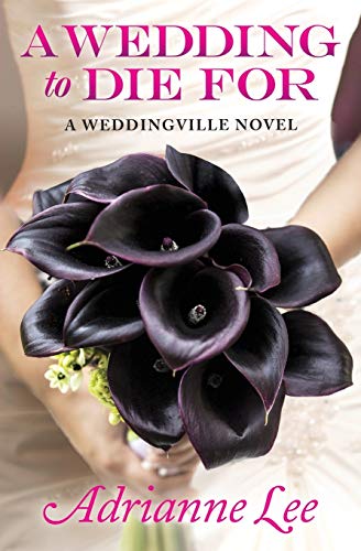 A Wedding to Die For (Print on Demand) (The Weddingville series) (The Weddingville Mystery Series, 1, Band 1)