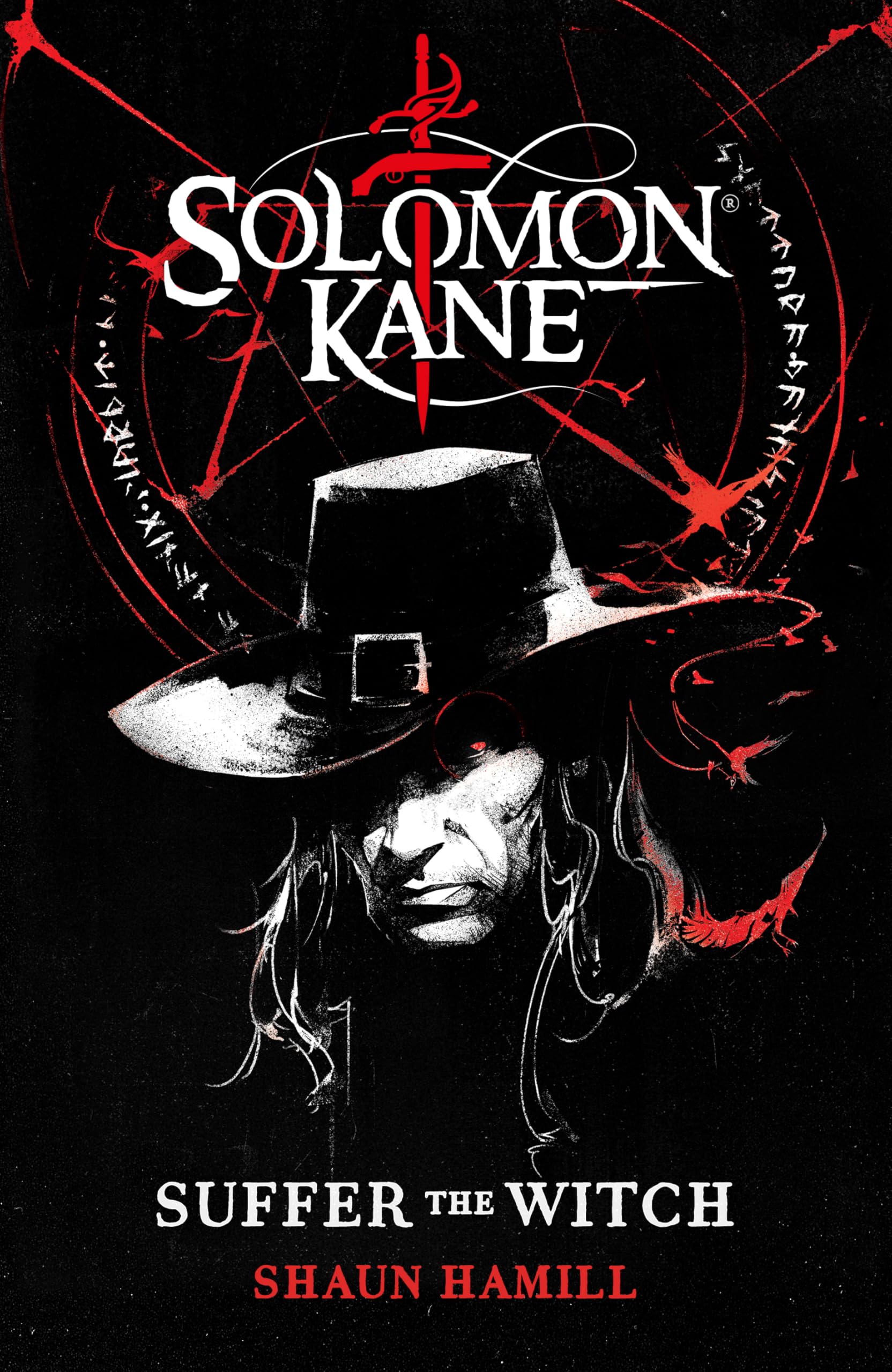 Hamill, Shaun: Solomon Kane: Suffer The Witch