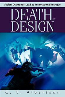 Death By Design: Stolen Diamonds Lead to International Intrigue