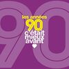 C'Était Mieux Avant Les Années 90