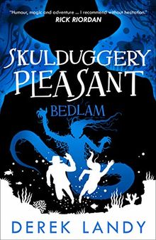Bedlam (Skulduggery Pleasant, Band 12)
