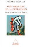 Les bienfaits de la dépression : éloge de la psychothérapie
