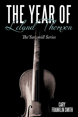 The Year of Leland Thomson: The Sawmill Series