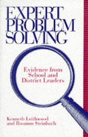 Expert Problem Solving: Evidence from School and District Leaders (S U N Y Series on Educational Leadership) (Suny Series, Educational Leadership)