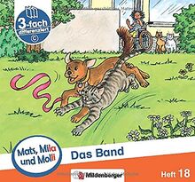 Mats, Mila und Molli – Heft 18: Das Band – C: Eine Geschichte in drei Schwierigkeitsstufen