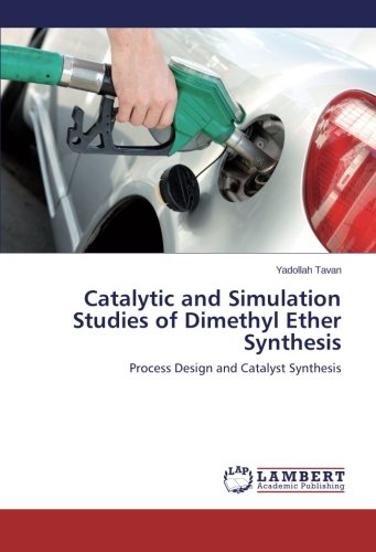 Catalytic and Simulation Studies of Dimethyl Ether Synthesis: Process Design and Catalyst Synthesis