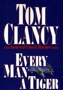 Every Man a Tiger: The Gulf War Air Campaign (Commander's)