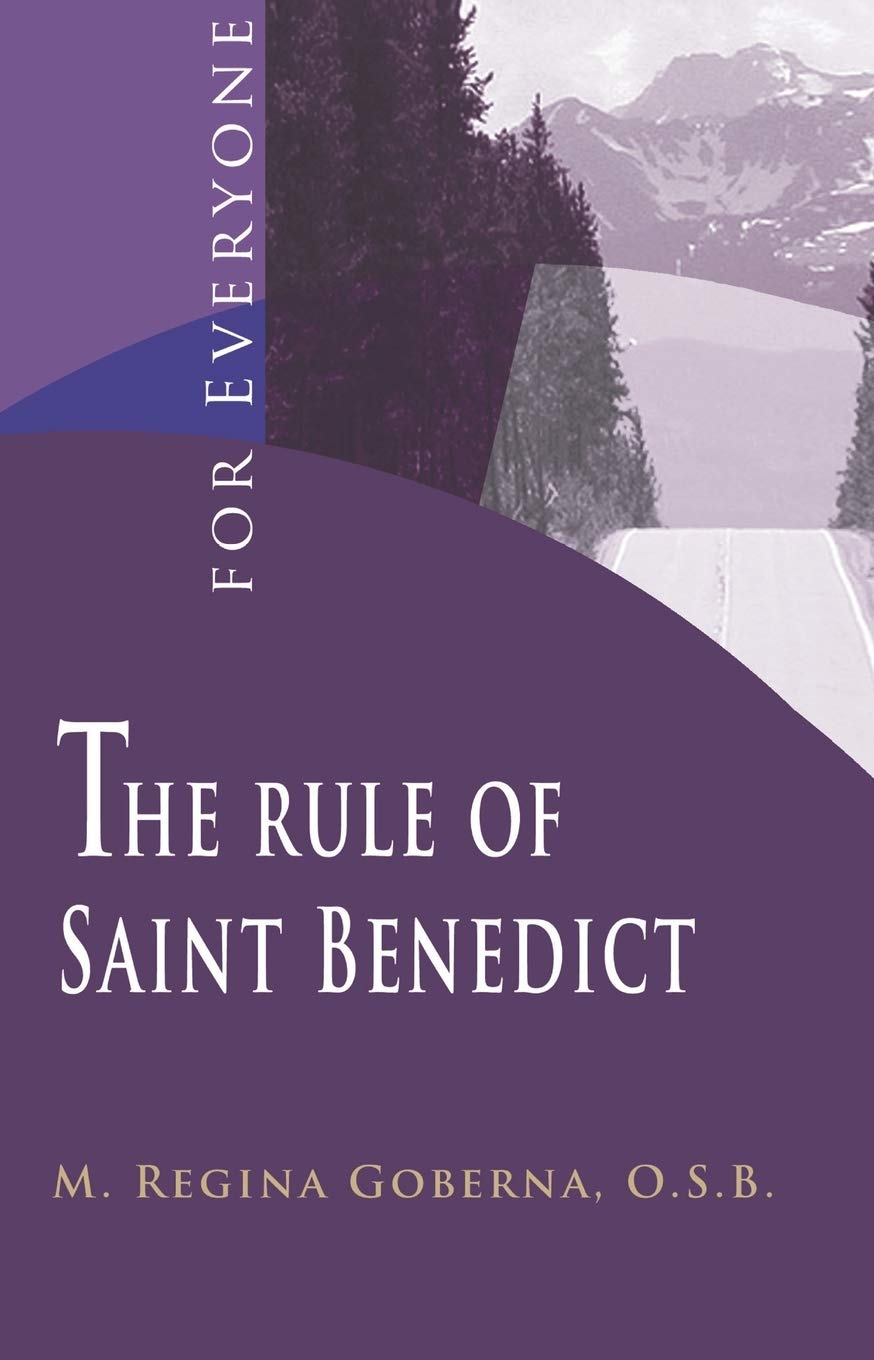 The Rule of Saint Benedict: For Everyone (Classics for Everyone)