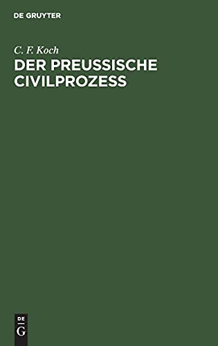 Der Preussische Civilprozess