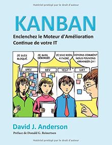 Kanban, Enclenchez le Moteur d'Amélioration Continue de votre IT