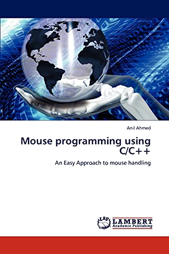 Mouse programming using C/C++: An Easy Approach to mouse handling