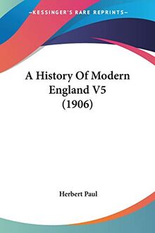 A History Of Modern England V5 (1906)