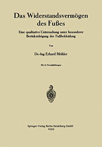 Das Widerstandsvermögen des Fußes: Eine qualitative Untersuchung unter besonderer Berücksichtigung der Fußbekleidung