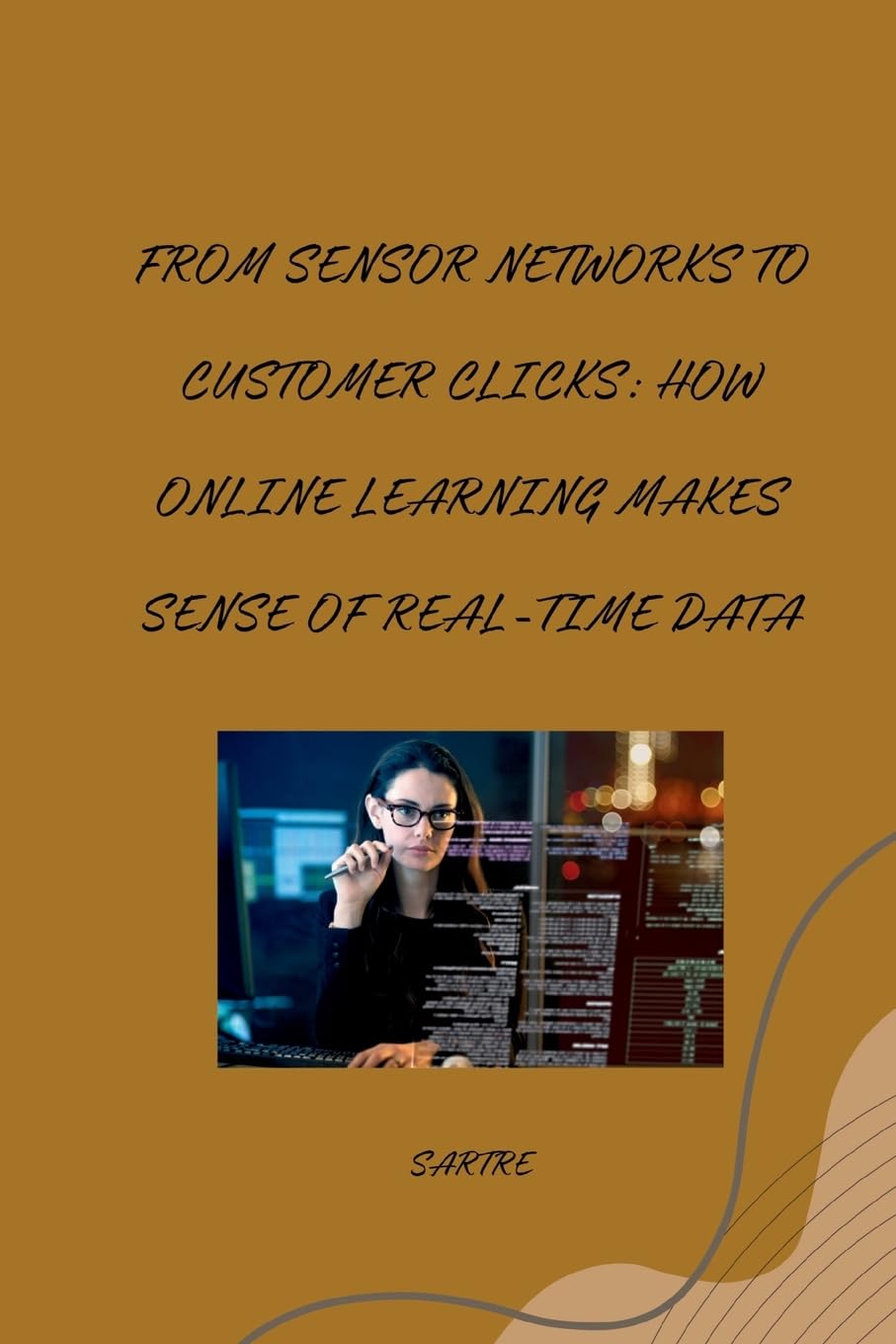 From Sensor Networks to Customer Clicks: How Online Learning Makes Sense of Real-Time Data: DE