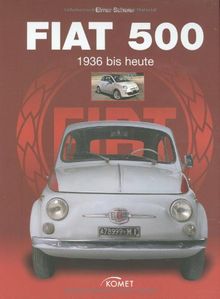 Fiat 500: 1936 bis heute von Elmar Scherer | Buch | Zustand sehr gut