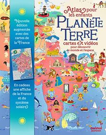 Planète Terre : atlas pour les enfants : cartes et vidéos pour découvrir le monde et l'espace