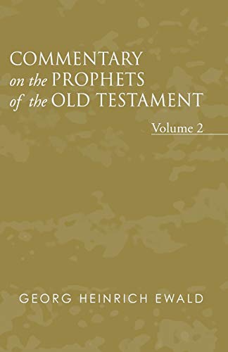 Commentary on the Prophets of the Old Testament, Volume 2