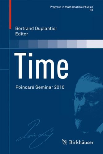 Time: Poincaré Seminar 2010 (Progress in Mathematical Physics)