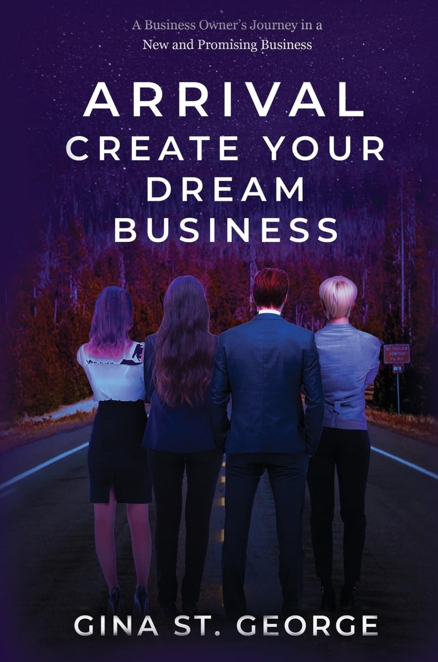 ARRIVAL - CREATE YOUR DREAM BUSINESS: A Business Owner's Journey in a New and Promising Business