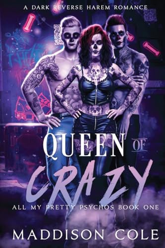 Queen of Crazy: Dark Why Choose Paranormal Romance (All My Pretty Psychos, Band 1)
