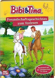 Bibi und Tina: Freundschaftsgeschichten zum Vorlesen: Basierend auf der erfolgreichen TV-Serie | Zum Vor- und Selbstlesen ab 4 Jahren (Bibi & Tina)