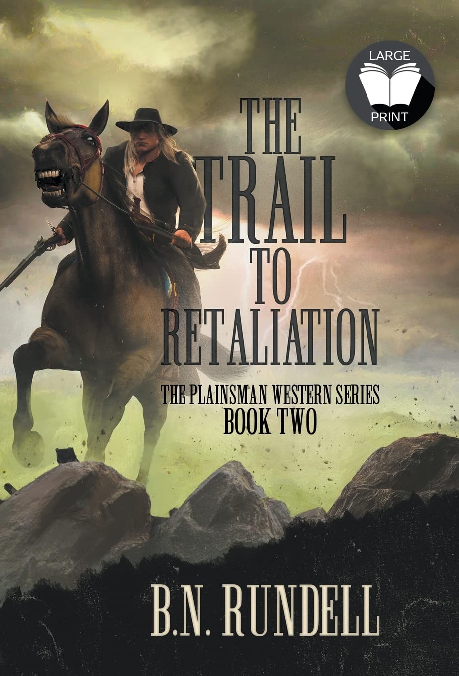 The Trail to Retaliation: A Classic Western Series (Plainsman Western, Band 2)
