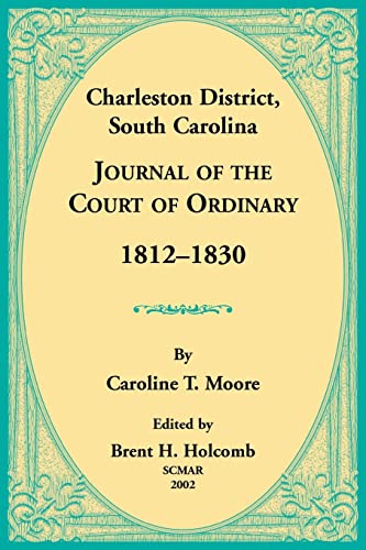 Charleston District, South Carolina, Journal of the Court of Ordinary 1812-1830