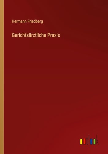 Gerichtsärztliche Praxis