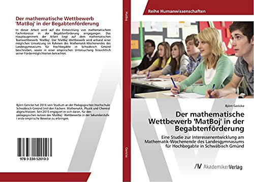 Der mathematische Wettbewerb 'MatBoj' in der Begabtenförderung: Eine Studie zur Interessenentwicklung am Mathematik-Wochenende des Landesgymnasiums für Hochbegabte in Schwäbisch Gmünd