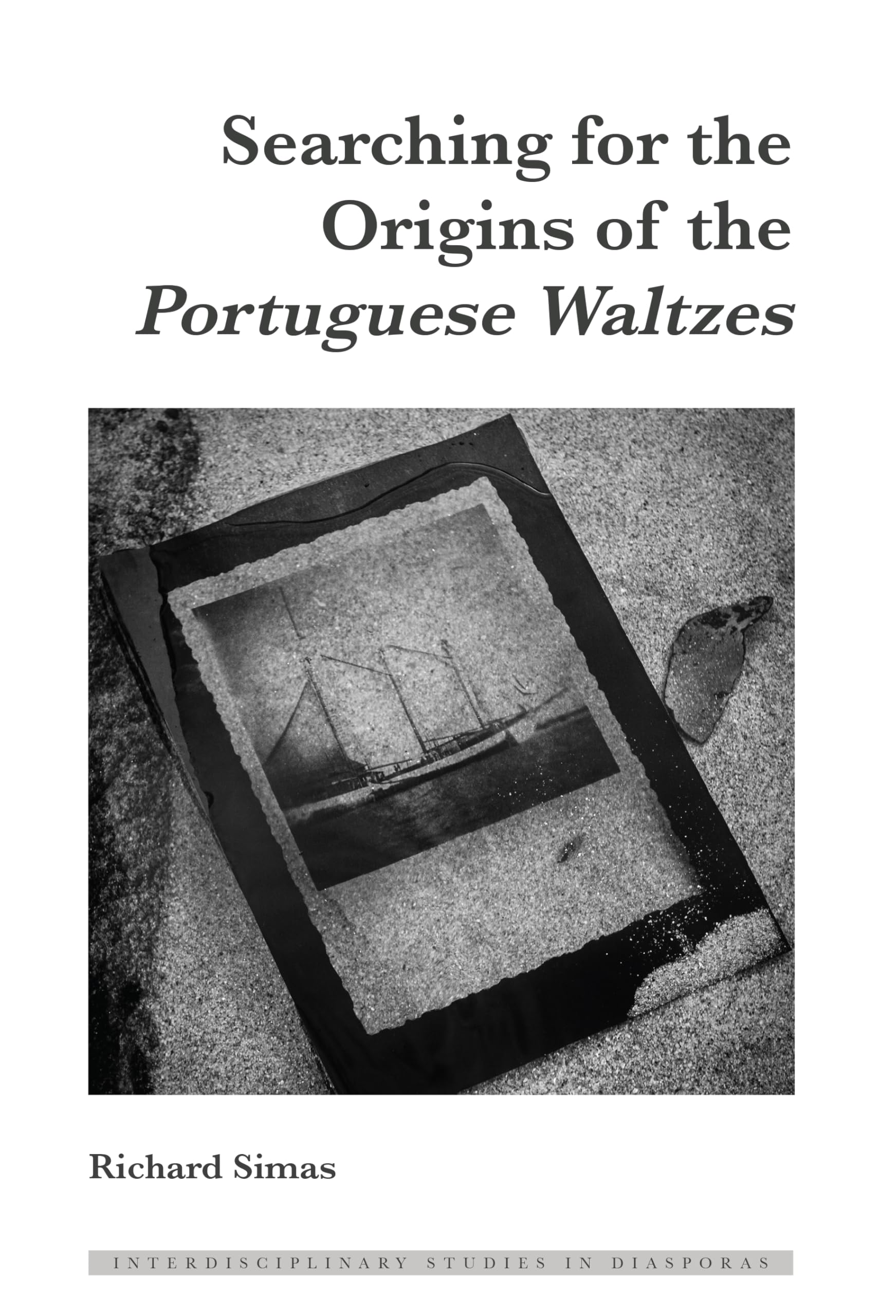 Searching for the Origins of the Portuguese Waltzes (Interdisciplinary Studies in Diasporas, Band 12)