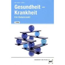 Gesundheit - Krankheit, Lehrbuch: Ein Balanceakt