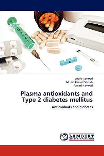 Plasma antioxidants and Type 2 diabetes mellitus: Antioxidants and diabetes