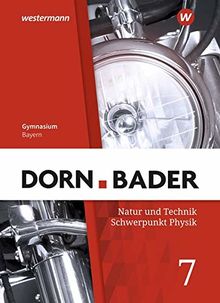 Dorn / Bader Physik SI - Ausgabe 2019 für Bayern: Schülerband 7