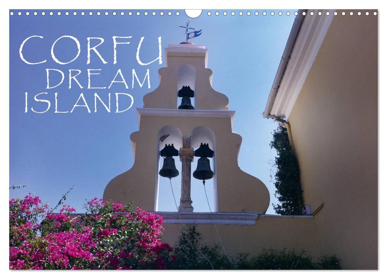 Corfu Dream Island (Wall Calendar 2026 DIN A3 landscape), CALVENDO 12 Month Wall Calendar: The trip of your dreams