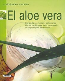 El aloe vera (Curiosidades Y Recetas)