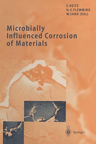 Microbially Influenced Corrosion of Materials: Scientific and Engineering Aspects
