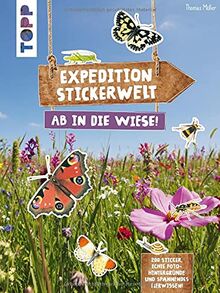 Expedition Stickerwelt - Ab in die Wiese!: Stickern auf Fotohintergründen
