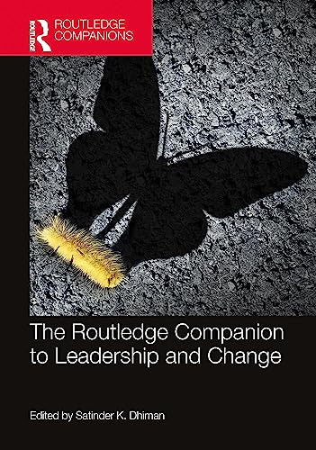 The Routledge Companion to Leadership and Change (Routledge Companions in Business, Management and Marketing)