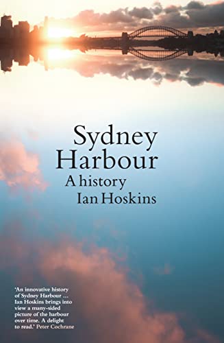 Sydney Harbour: A History, Updated edition