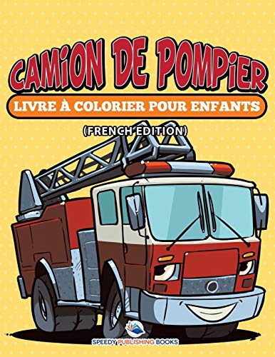 Camion De Pompier: Livre à Colorier Pour Enfants: Les Fées (French Edition)