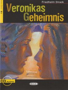 Veronikas Geheimnis: Liebesgeschichte. Niveau 3, B1
