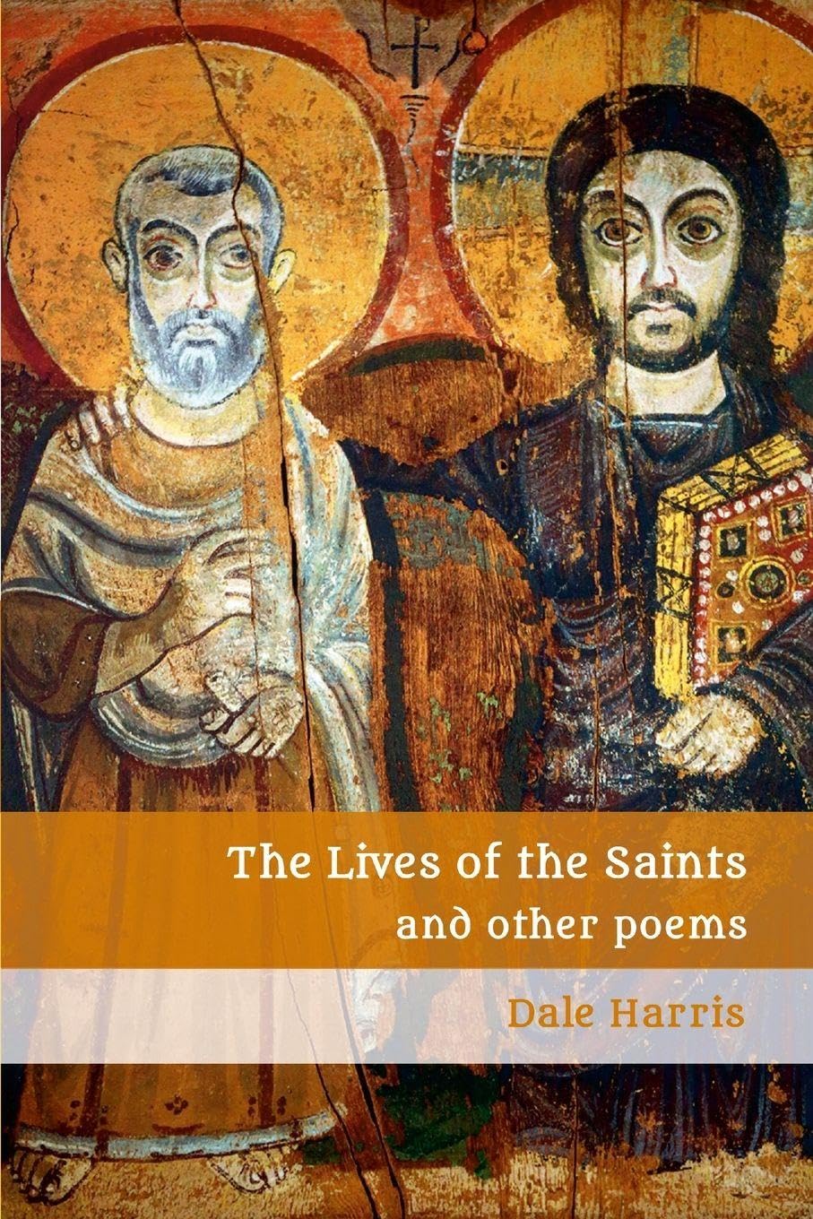 The Lives of the Saints: And Other Poems
