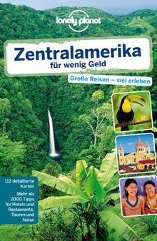 Lonely Planet Reiseführer Zentralamerika für wenig Geld